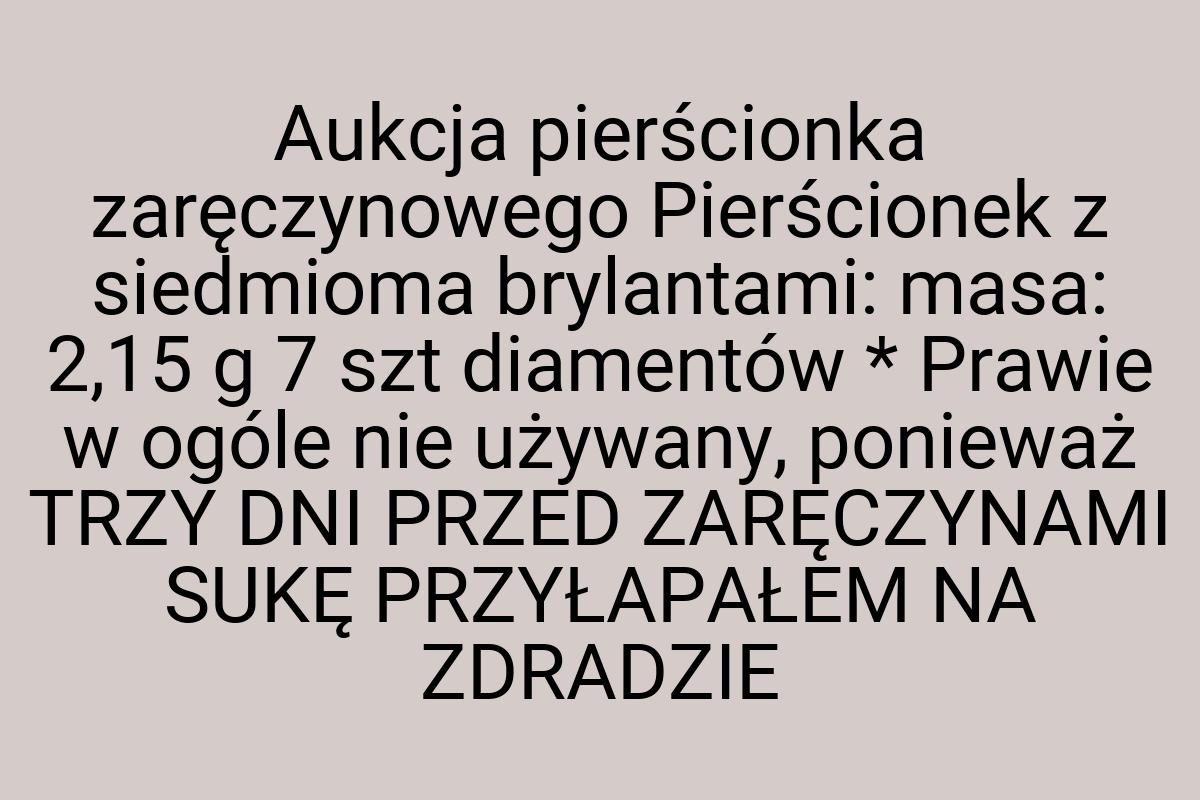 Aukcja pierścionka zaręczynowego Pierścionek z siedmioma