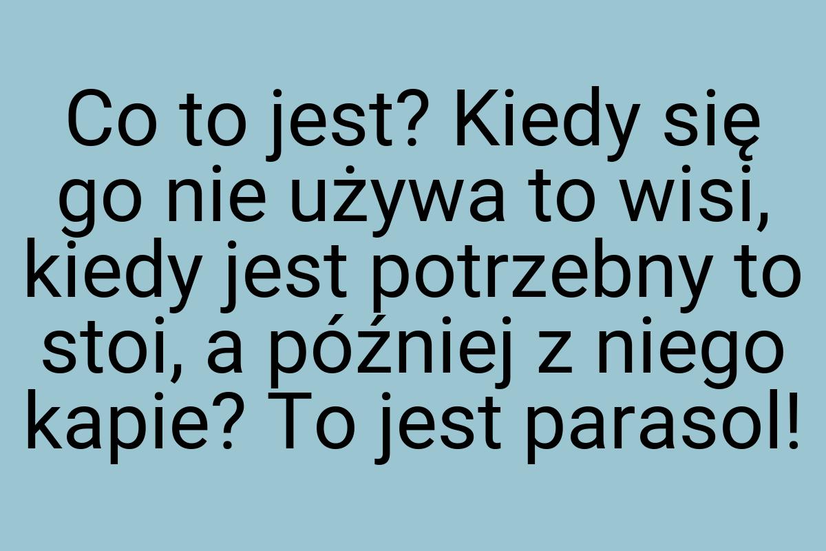 Co to jest? Kiedy się go nie używa to wisi, kiedy jest