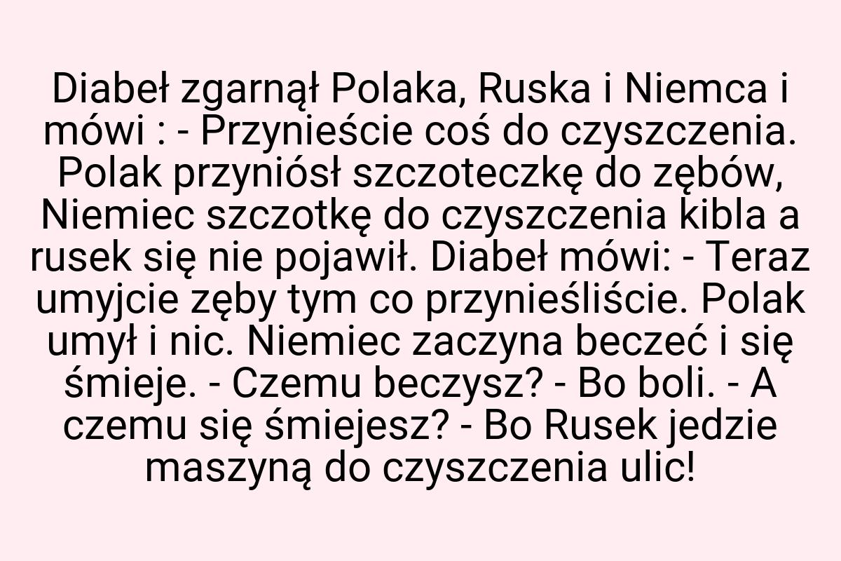 Diabeł zgarnął Polaka, Ruska i Niemca i mówi