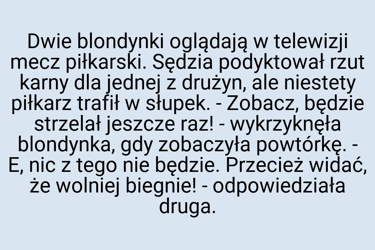 Dwie blondynki oglądają w telewizji mecz piłkarski. Sędzia