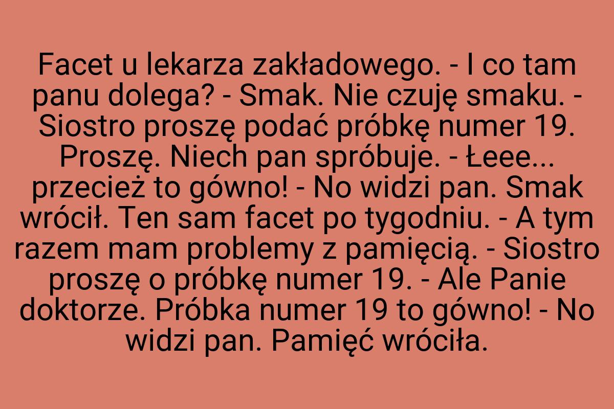 Facet u lekarza zakładowego. - I co tam panu dolega