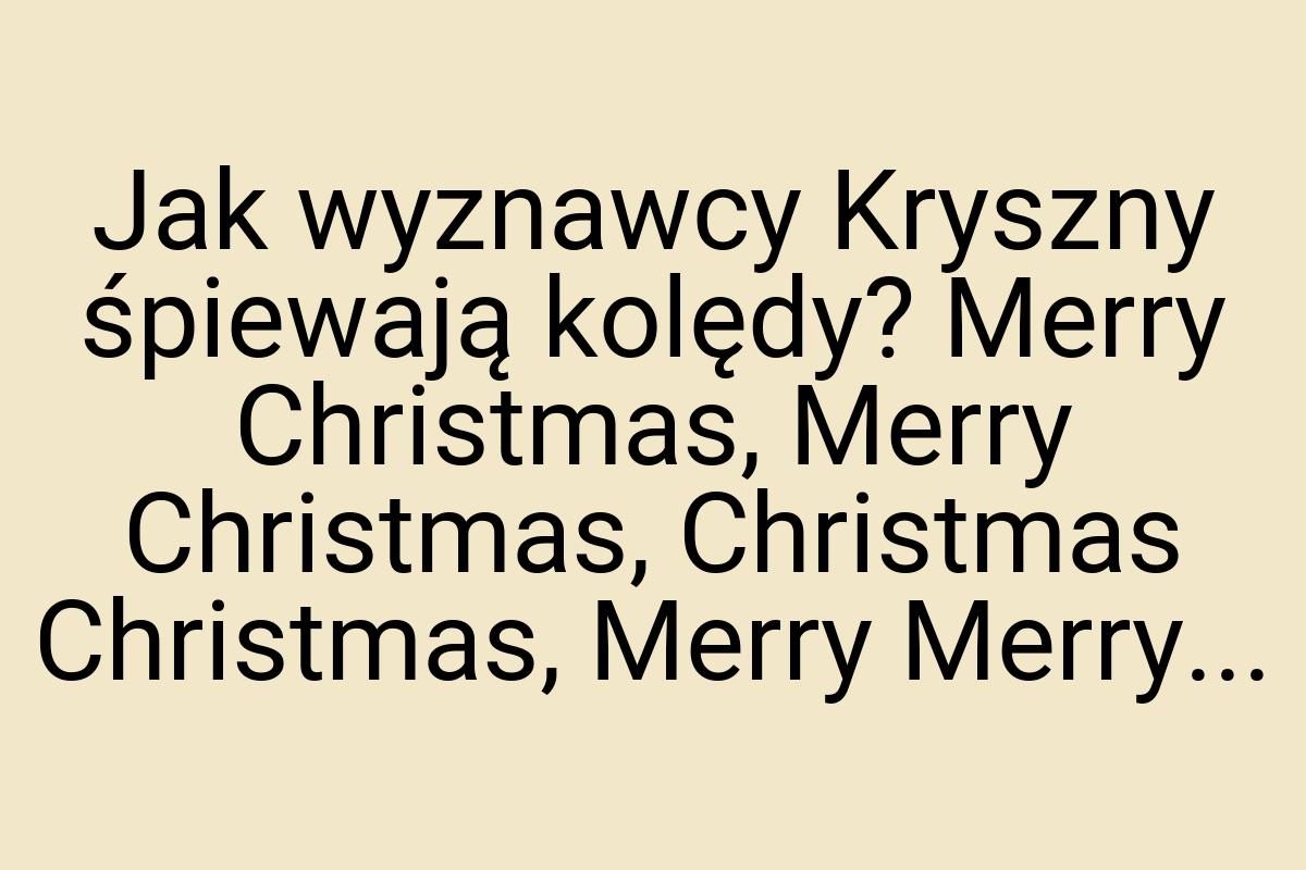 Jak wyznawcy Kryszny śpiewają kolędy? Merry Christmas