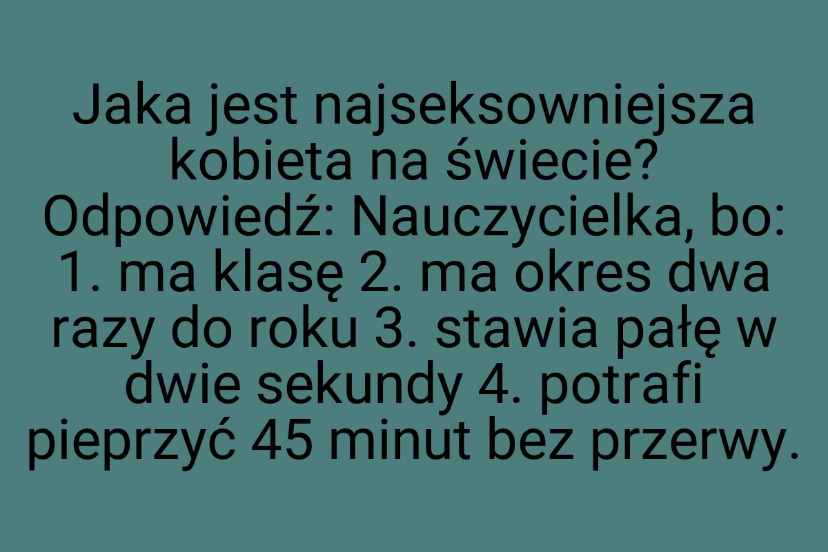 Jaka jest najseksowniejsza kobieta na świecie? Odpowiedź