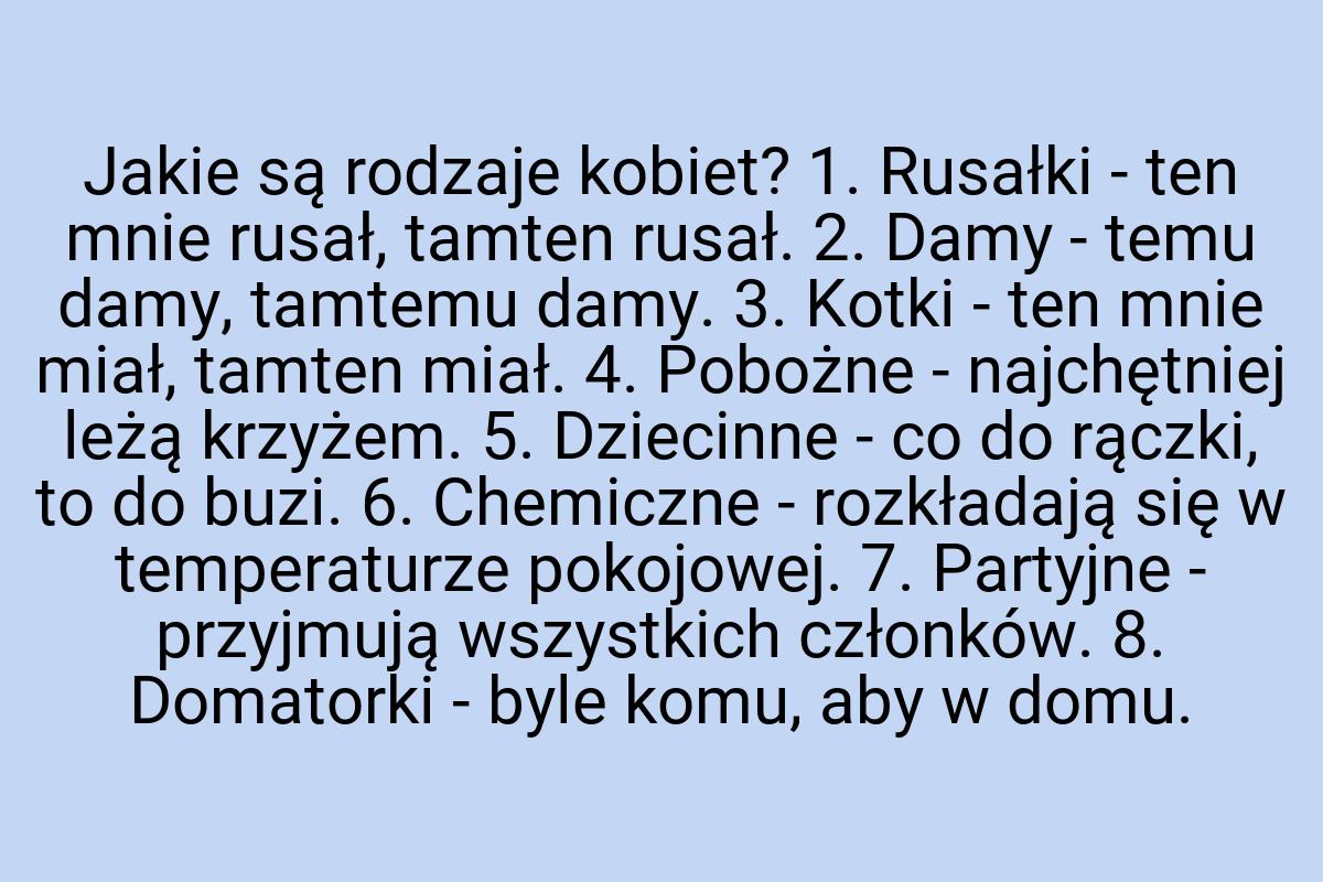 Jakie są rodzaje kobiet? 1. Rusałki - ten mnie rusał