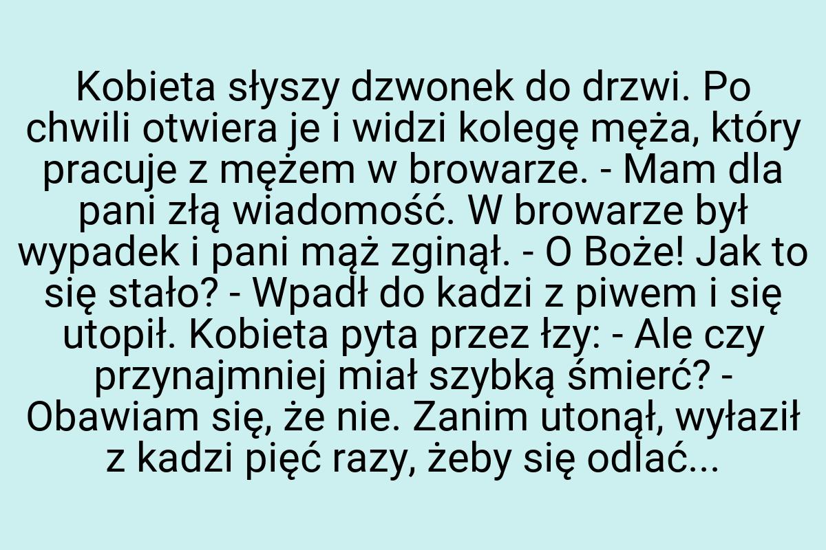 Kobieta słyszy dzwonek do drzwi. Po chwili otwiera je i