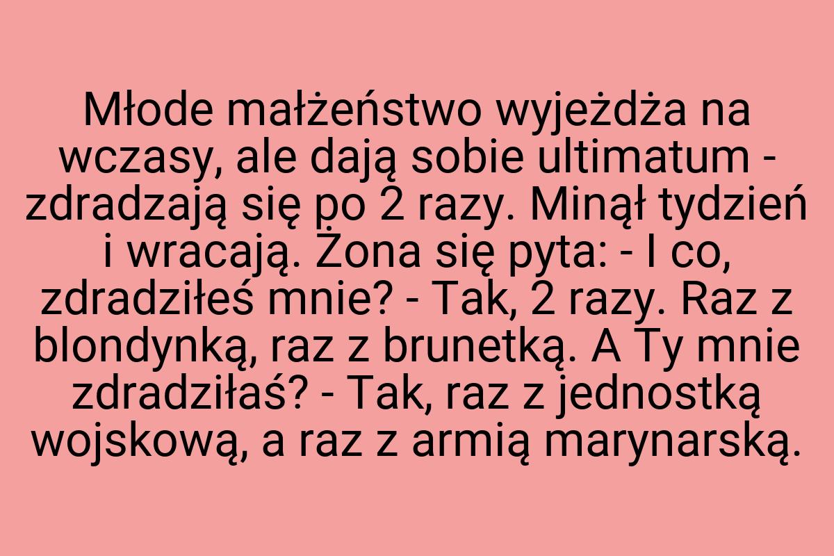Młode małżeństwo wyjeżdża na wczasy, ale dają sobie
