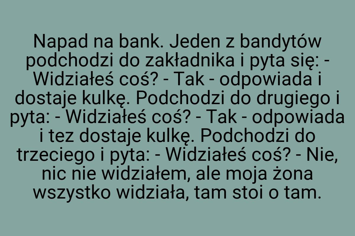 Napad na bank. Jeden z bandytów podchodzi do zakładnika i