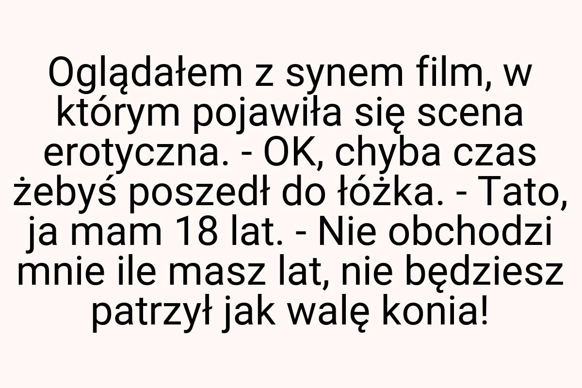 Oglądałem z synem film, w którym pojawiła się scena