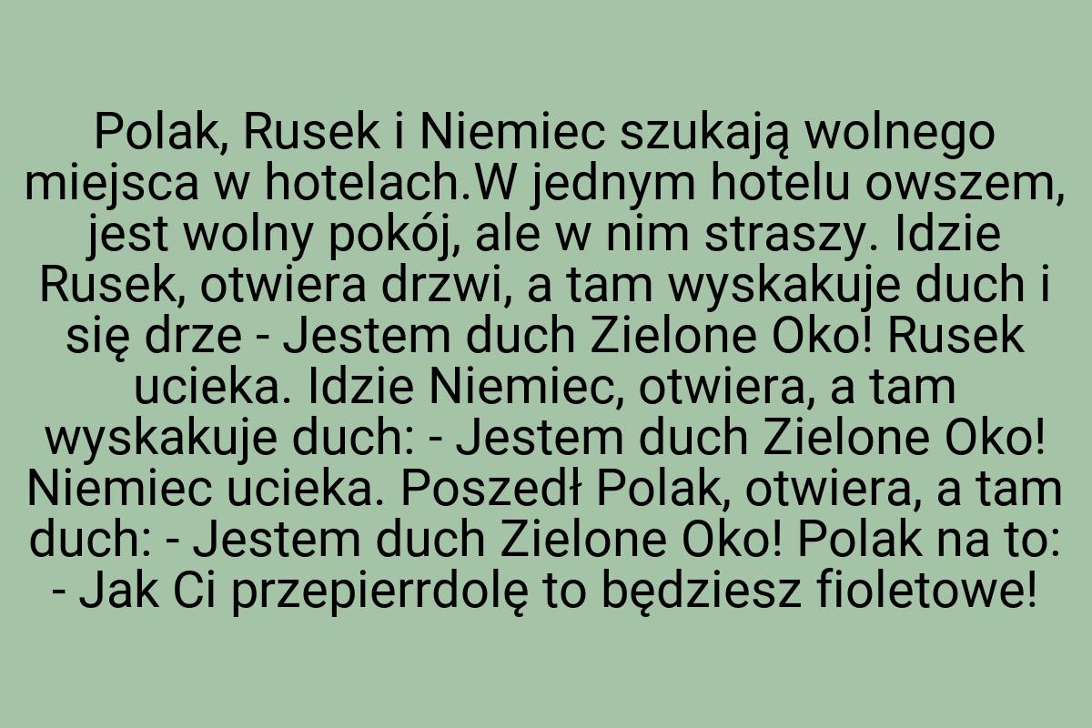 Polak, Rusek i Niemiec szukają wolnego miejsca w hotelach.W