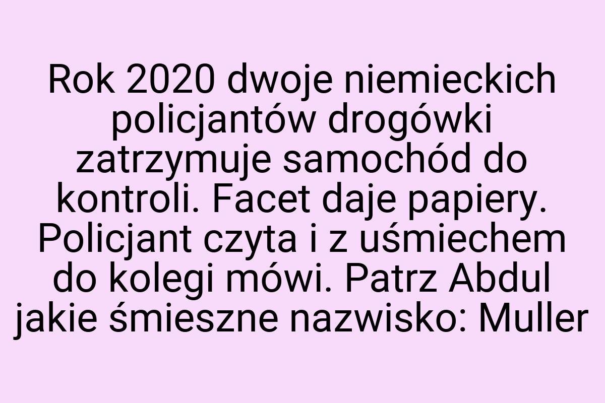 Rok 2020 dwoje niemieckich policjantów drogówki zatrzymuje