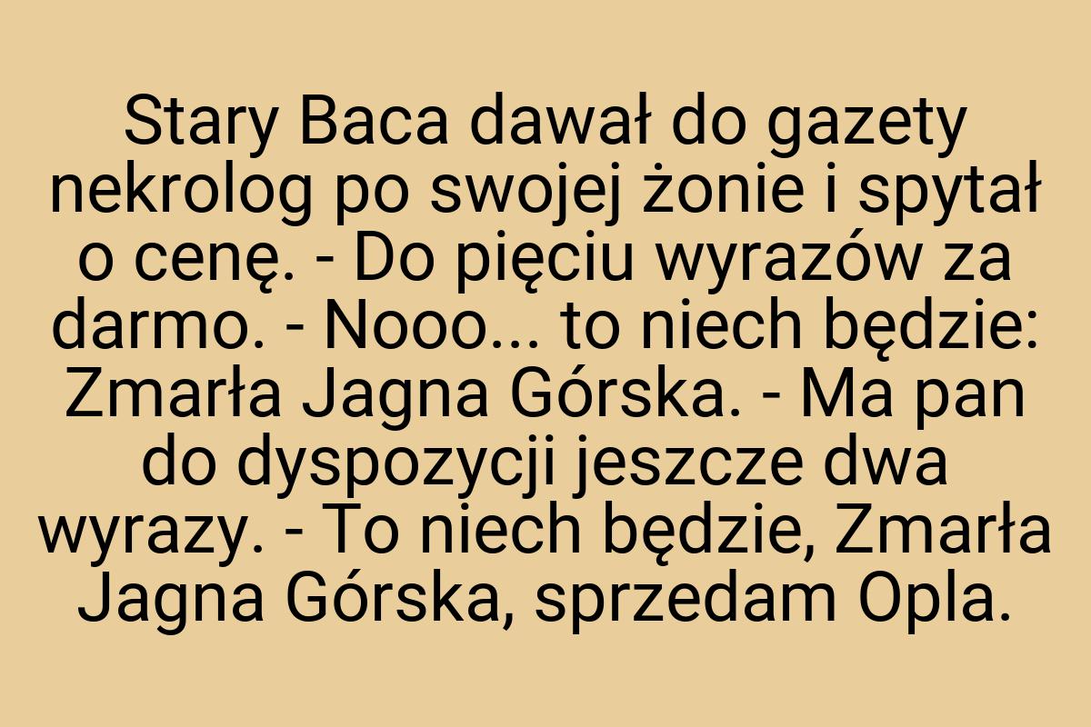 Stary Baca dawał do gazety nekrolog po swojej żonie i