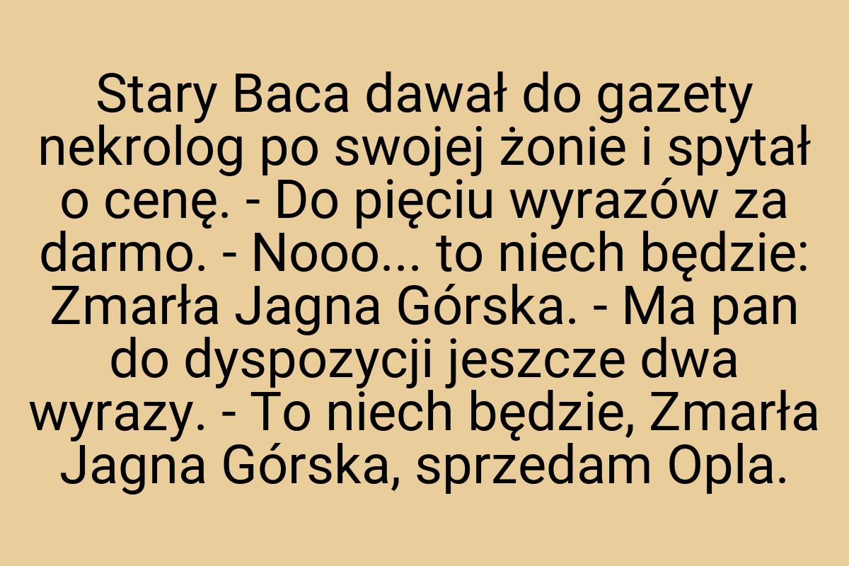 Stary Baca dawał do gazety nekrolog po swojej żonie i
