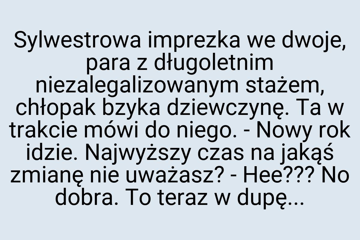 Sylwestrowa imprezka we dwoje, para z długoletnim