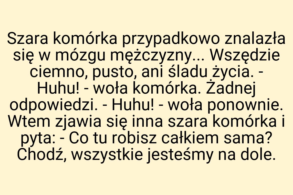 Szara komórka przypadkowo znalazła się w mózgu mężczyzny