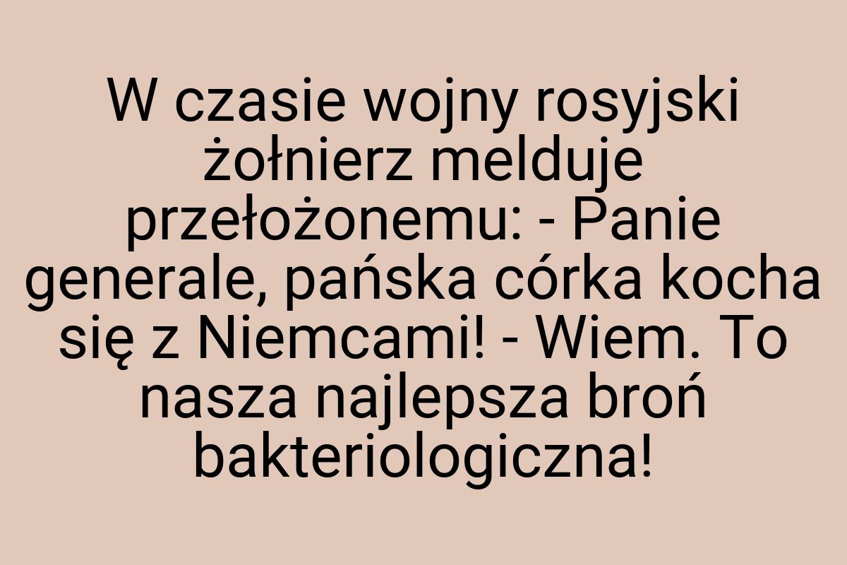 W czasie wojny rosyjski żołnierz melduje przełożonemu