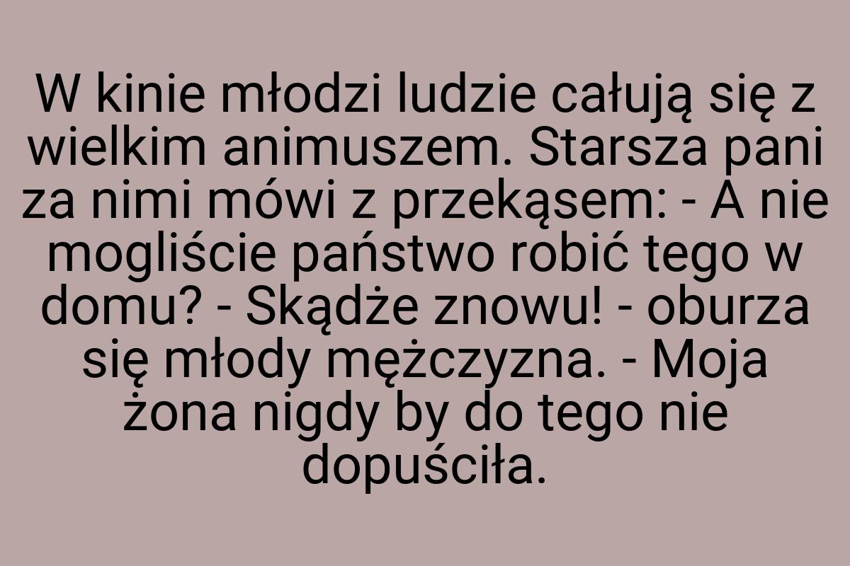 W kinie młodzi ludzie całują się z wielkim animuszem