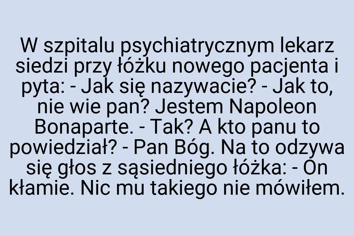 W szpitalu psychiatrycznym lekarz siedzi przy łóżku nowego