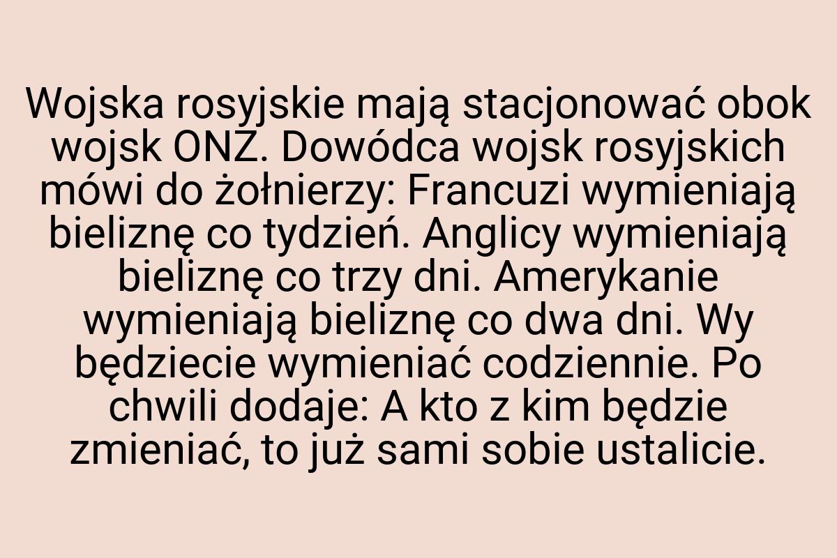 Wojska rosyjskie mają stacjonować obok wojsk ONZ. Dowódca