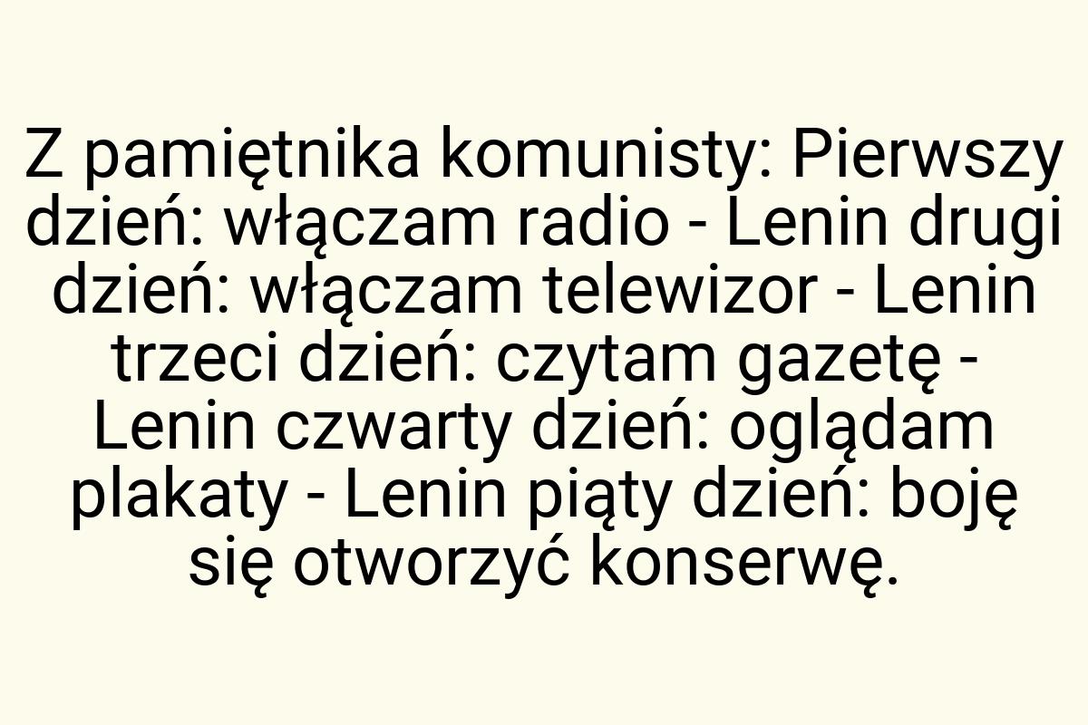 Z pamiętnika komunisty: Pierwszy dzień: włączam radio