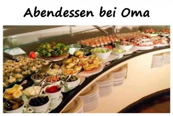 Abendessen bei Oma