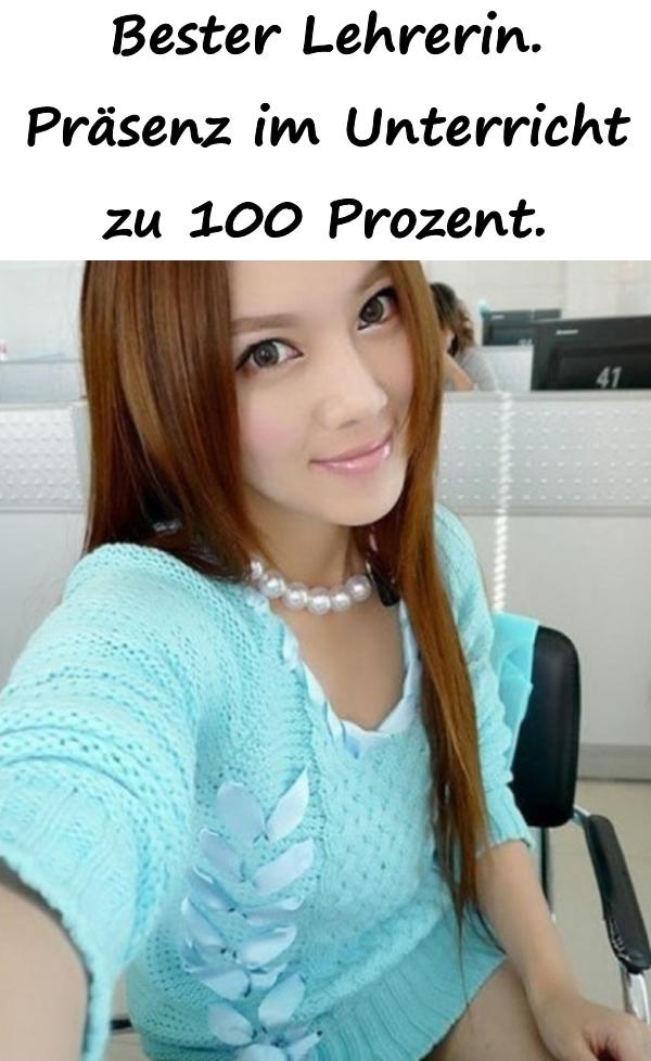 Bester Lehrerin. Präsenz im Unterricht zu 100 Prozent