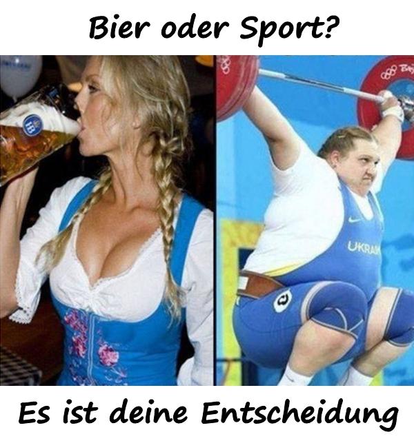 Bier oder Sport? Es ist deine Entscheidung