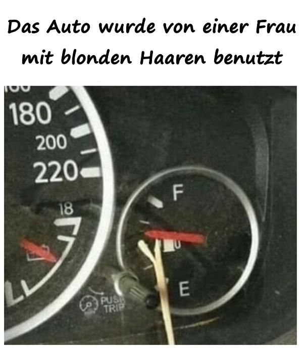 Das Auto wurde von einer Frau mit blonden Haaren benutzt