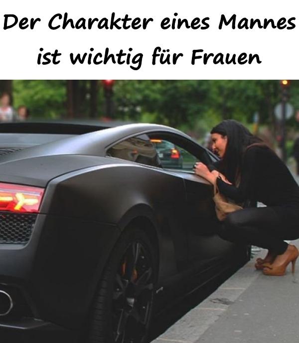 Der Charakter eines Mannes ist wichtig für Frauen