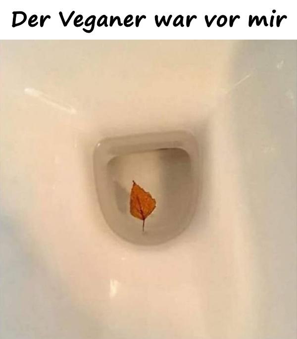 Der Veganer war vor mir