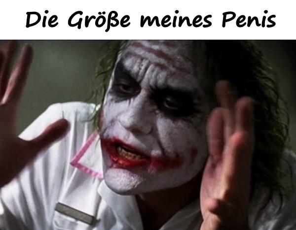 Die Größe meines Penis