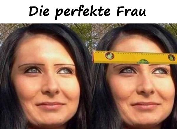 Die perfekte Frau