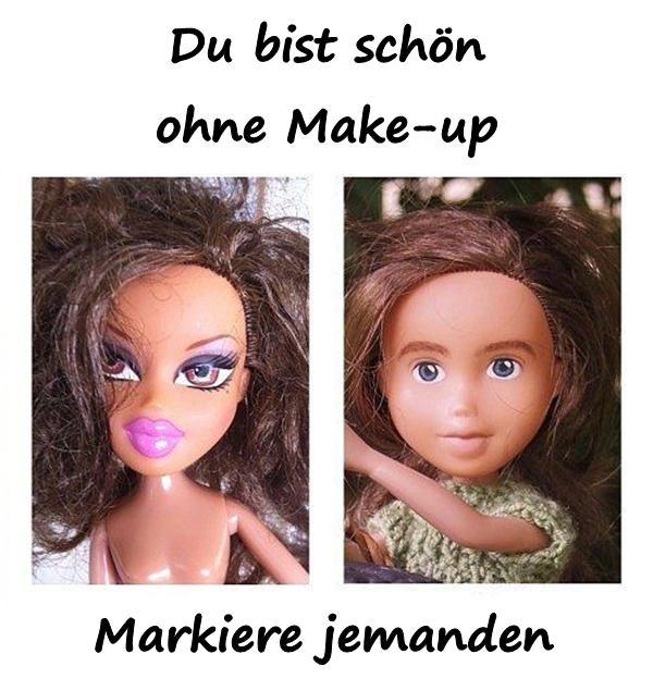 Du bist schön, ohne Make-up. Markiere jemanden