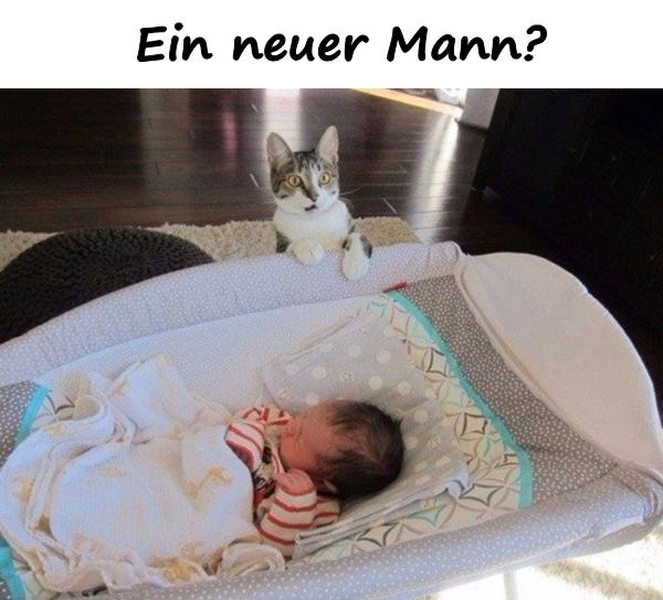 Ein neuer Mann