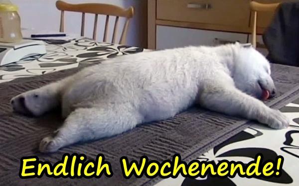 Endlich Wochenende