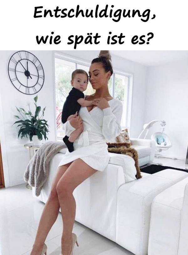 Entschuldigung, wie spät ist es