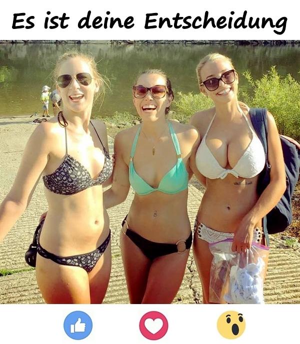 Es ist deine Entscheidung