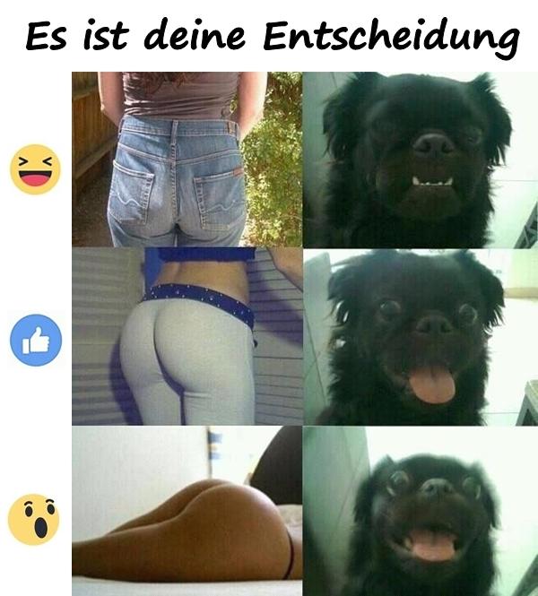 Es ist deine Entscheidung