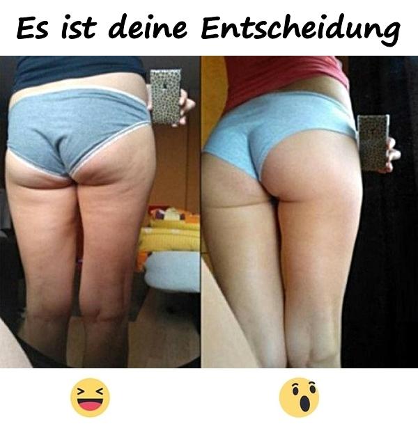 Es ist deine Entscheidung