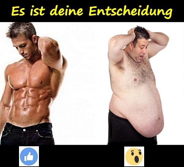 Es ist deine Entscheidung