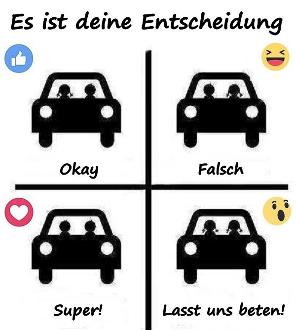 Es ist deine Entscheidung