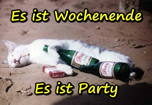 Es ist Wochenende, es ist Party