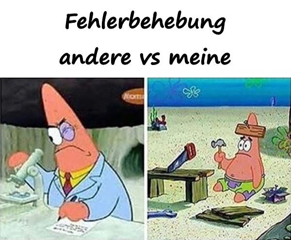 Fehlerbehebung andere vs meine