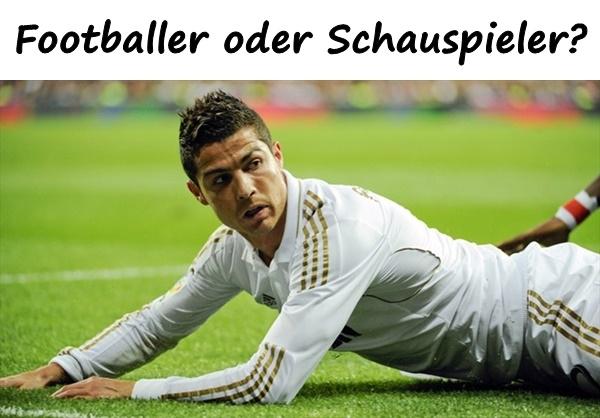 Footballer oder Schauspieler