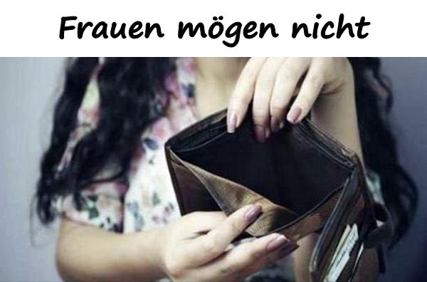 Frauen mögen nicht