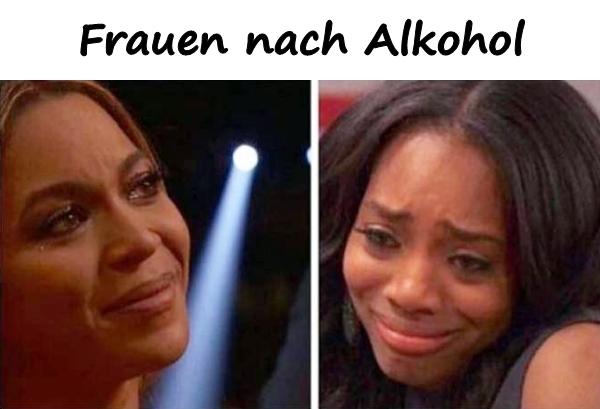 Frauen nach Alkohol