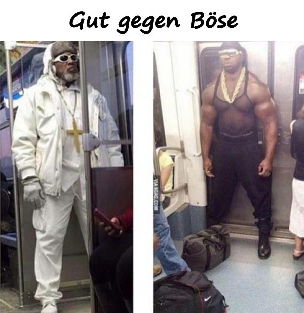 Gut gegen Böse