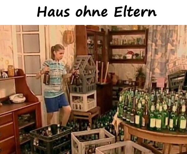 Haus ohne Eltern