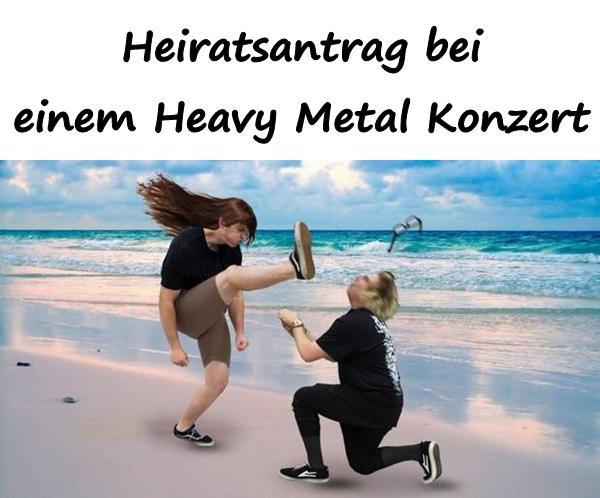 Heiratsantrag bei einem Heavy Metal Konzert