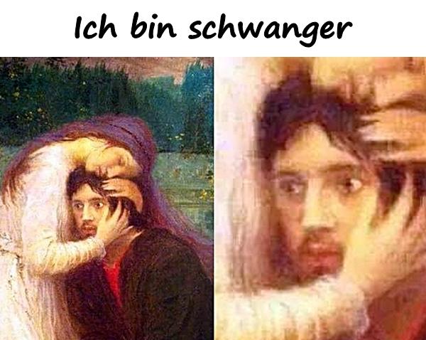 Ich bin schwanger