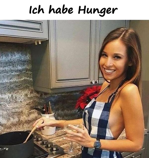 Ich habe Hunger